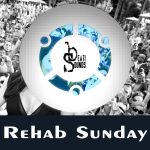 Rehab Sunday