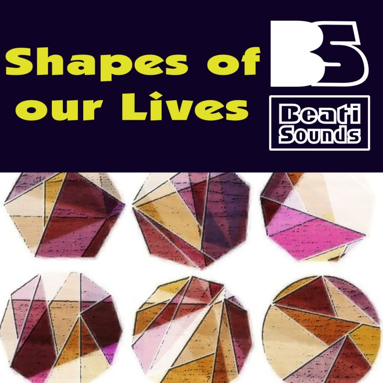 Shapes of our lives